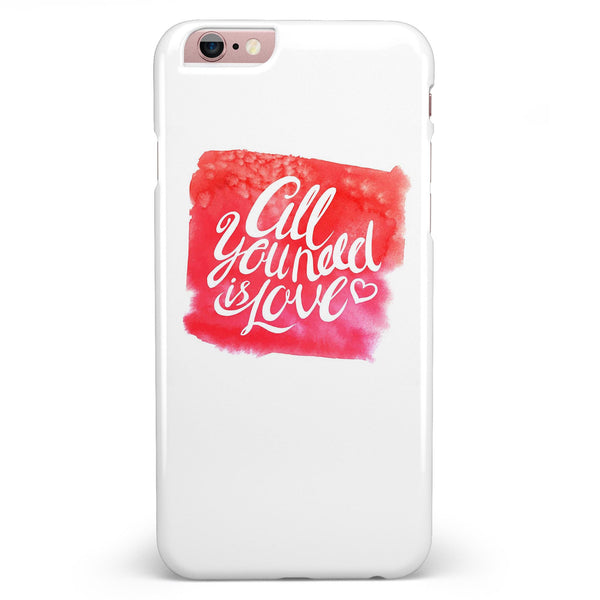 All You Need is Love iPhone 6/6s or 6/6s Plus INK-Fuzed Case