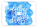Blue_WaterColor_Follow_Your_Dreams_-_13_MacBook_Pro_-_V7.jpg