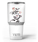 But_First_Coffee_-_Yeti_Rambler_Skin_Kit_-_30oz_-_V3.jpg