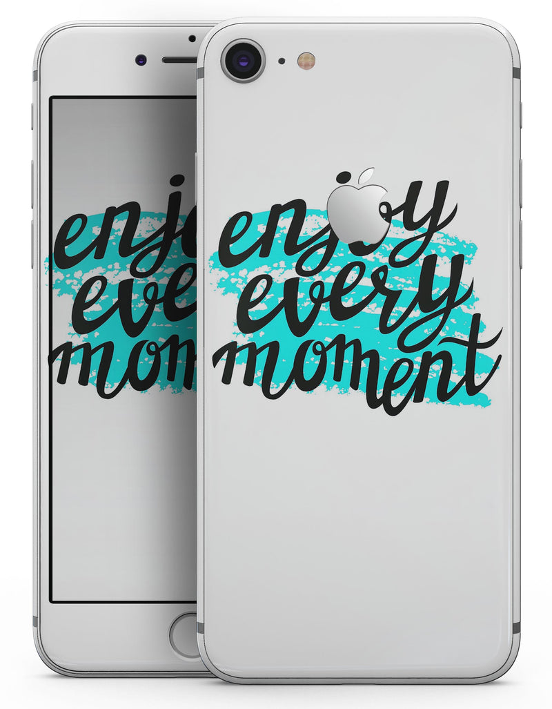 Enjoy Every Moment - Skin-kit for the iPhone 8 or 8 Plus