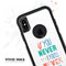 If You Never Try You Never Know - Skin Kit for the iPhone OtterBox Cases