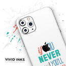 If You Never Try You Never Know - Skin-Kit compatible with the Apple iPhone 12, 12 Pro Max, 12 Mini, 11 Pro or 11 Pro Max (All iPhones Available)