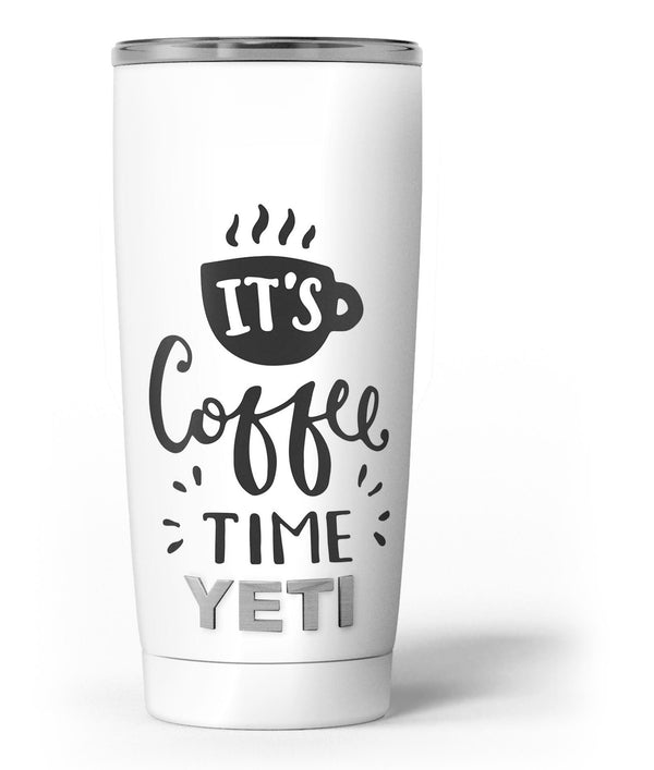 Its_Coffee_Time_-_Yeti_Rambler_Skin_Kit_-_20oz_-_V3.jpg