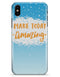 Make Today Amazing Blue Fall - iPhone X Clipit Case