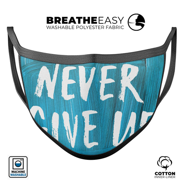 Never Give Up! - Made in USA Mouth Cover Unisex Anti-Dust Cotton Blend Reusable & Washable Face Mask with Adjustable Sizing for Adult or Child