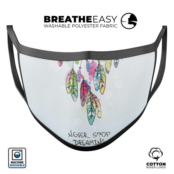 Never Stop Dreaming Watercolor Catcher - Made in USA Mouth Cover Unisex Anti-Dust Cotton Blend Reusable & Washable Face Mask with Adjustable Sizing for Adult or Child