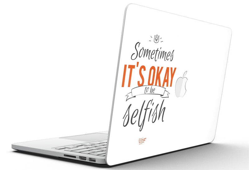 Sometimes_Its_Okay_To_Be_Selfish_-_13_MacBook_Pro_-_V5.jpg