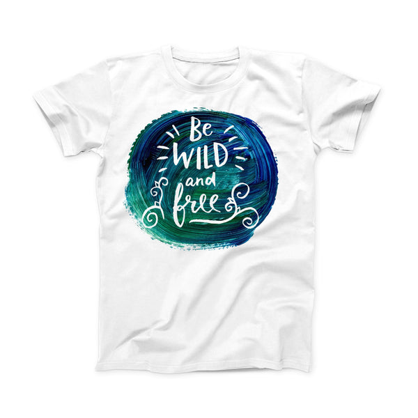The Be Wild and Free ink-Fuzed Front Spot Graphic Unisex Soft-Fitted Tee Shirt