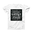 The Everything Starts with a Dream ink-Fuzed Front Spot Graphic Unisex Soft-Fitted Tee Shirt