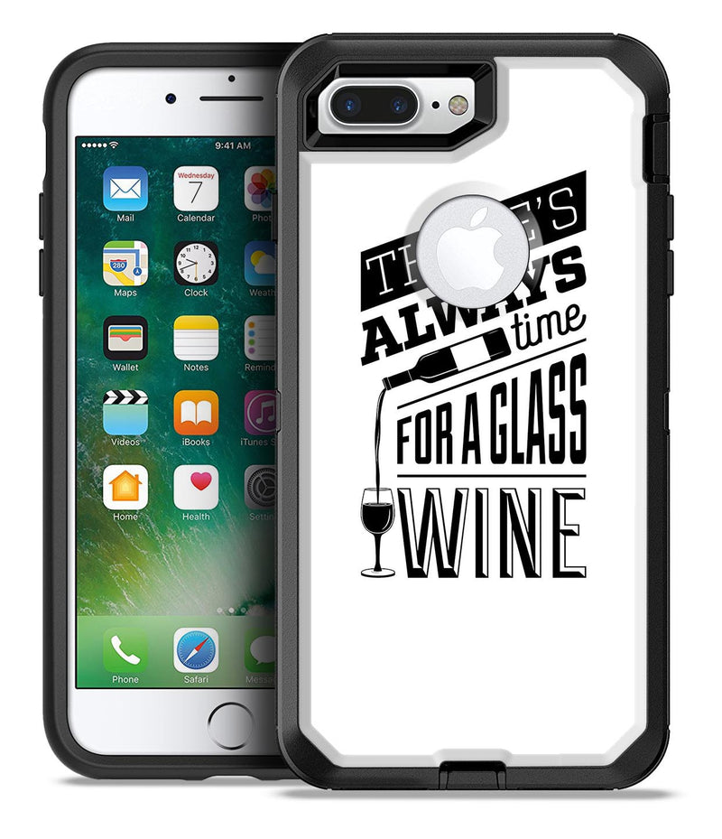 Theres Always Time For A Glass Of Wine - iPhone 7 or 7 Plus Commuter Case Skin Kit