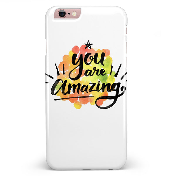Watercolor Stroke You are Amazing iPhone 6/6s or 6/6s Plus INK-Fuzed Case