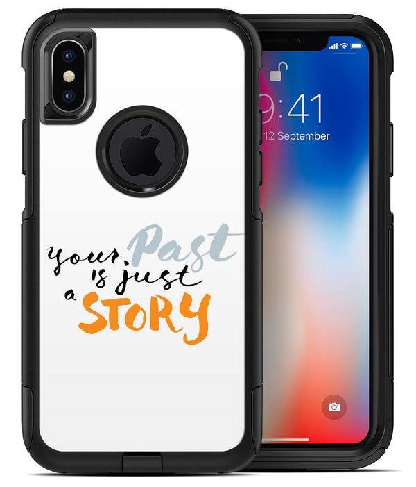 Your Past is just a Story - iPhone X OtterBox Case & Skin Kits
